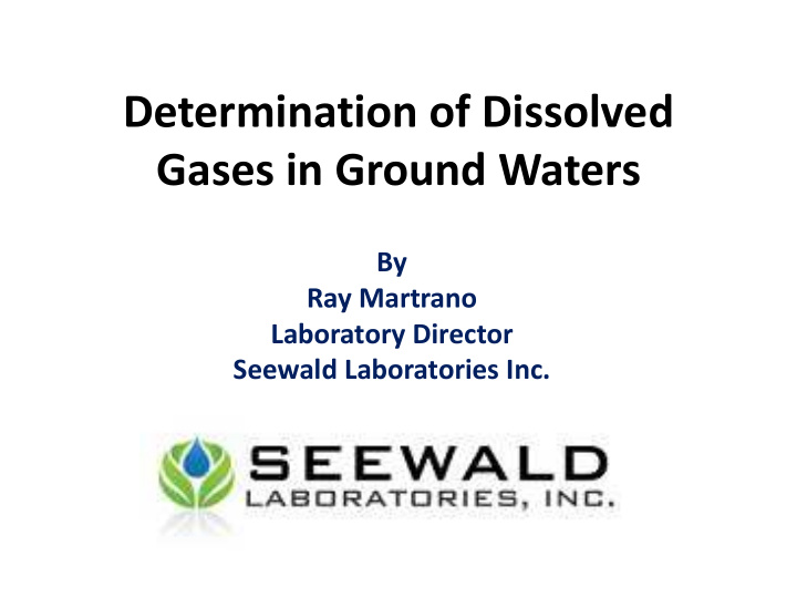 determination of dissolved gases in ground waters