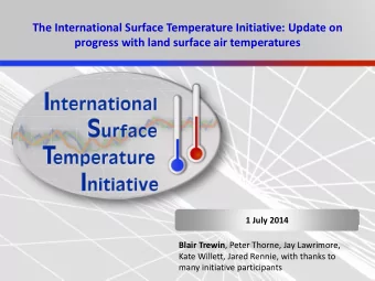 The International Surface Temperature Initiative: Update on  progress with land surface air