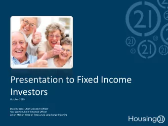 Presentation to Fixed Income  Investors  October 2019  Bruce Moore, Chief Executive Officer  Paul