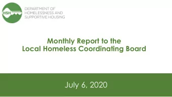 July 6, 2020  Program Highlights  833 Bryant  Coordinated Entry and HSH  Housing Teams  145