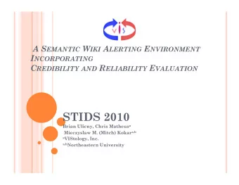 STIDS 2010 Brian Ulicny, Chris Matheus a Mieczyslaw M. (Mitch) Kokar a,b a VIStology, Inc. a,b