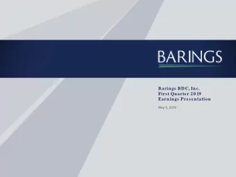 Barings BDC, Inc.  First Quarter 20 19  Earnings Presentation  May 9, 2019  Forward-Looking Statem