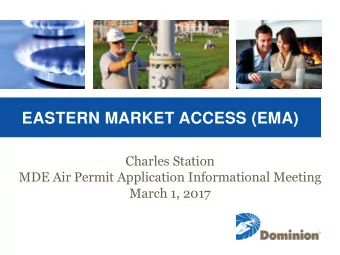 EASTERN MARKET ACCESS (EMA)  Charles Station  MDE Air Permit Application Informational Meeting