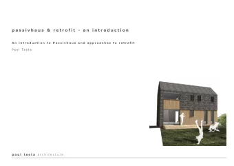 p a s s i v h a u s  &amp;  r e t r o f i t  -  a n  i n t r o d u c t i o n  A n  i n t r o d u c