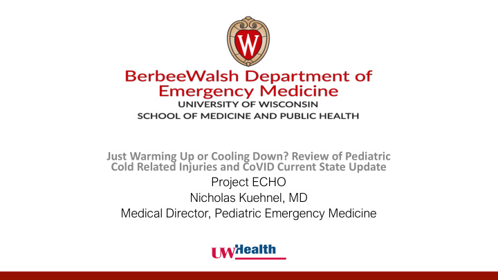 just warming up or cooling down review of pediatric cold
