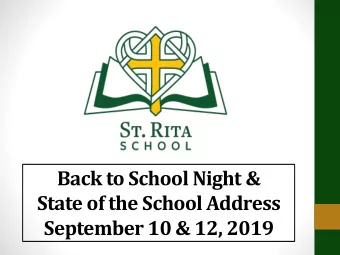 Back to School Night &amp;  State of the School Address  September 10 &amp; 12, 2019  St. Rita