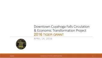 Downtown Cuyahoga Falls Circulation  &amp; Economic Transformation Project 2016 TIGER GRANT  APRIL