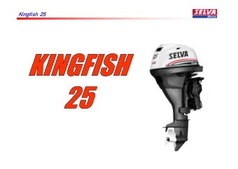 Kingfish  25  Kingfish  25  Differenze da Moray 25  Kingfish  25  Kingfish  25  Stile  St e  Parti