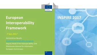 European INSPIRE 2017  Interoperability Framework  7 Sep 2017  Konstantinos Bovalis