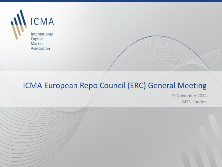 icma european repo council erc general meeting