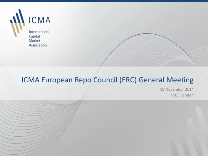 icma european repo council erc general meeting