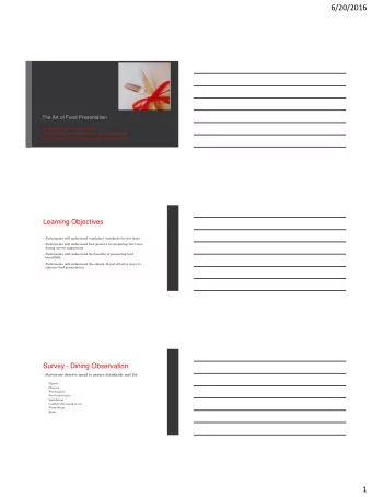 6/20/2016  The Art of Food Presentation Jamie Davis, RD, CD  Consultant Dietician Christine