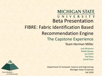 Beta Presentation  FIBRE: Fabric Identification Based  Recommendation Engine  The Capstone
