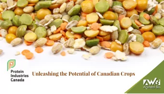 Unleashing the Potential of Canadian Crops  What is PIC?  Federal Government initiative launched