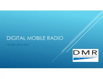 DIGITAL MOBILE RADIO  ITS NOT JUST A FAD  DISCLAIMER  I am not an expert  I have been