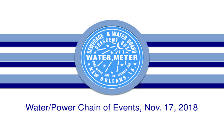 water power chain of events nov 17 2018