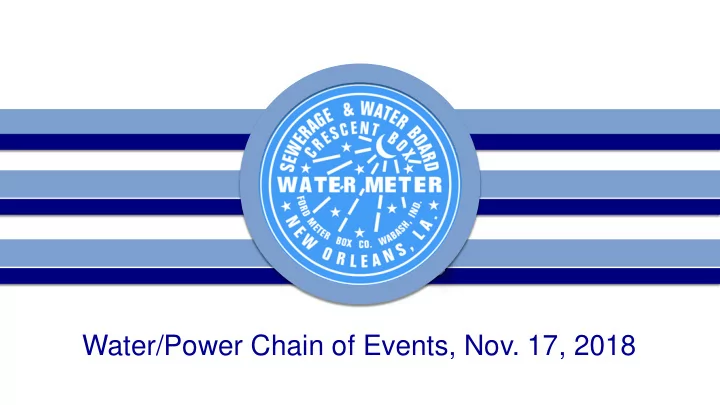 water power chain of events nov 17 2018