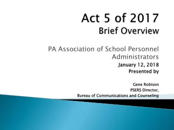 PA Association of School Personnel  Administrators  Janua  nuary  ry 12,  2, 2018  018  Presented