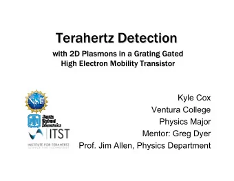 Terahertz Detection  Terahertz Detection  with 2D Plasmons in a Grating Gated  with 2D Plasmons in