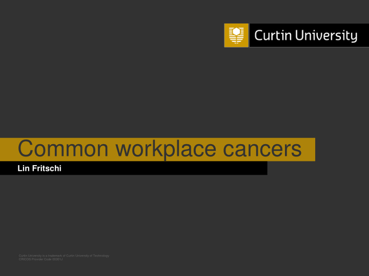 common workplace cancers