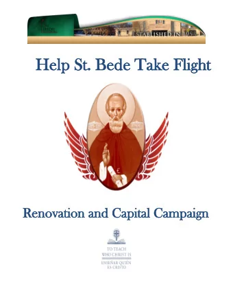 Help St.  Help St. Bede Take Flight Bede Take Flight  Ren  Renovation an  ovation and Ca  d Capital