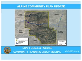 ALPINE COMMUNITY PLAN UPDATE  DRAFT G  T GOALS &amp;  &amp; POLIC  LICIE  IES  COMMU  MUNIT  ITY P