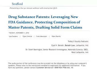 Drug Substance Patents: Leveraging New  FDA Guidance, Protecting Composition of Matter Patents,