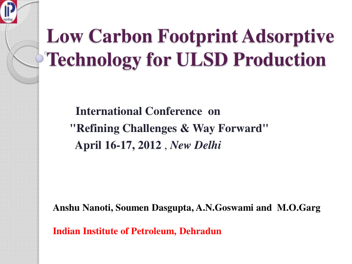 low carbon footprint adsorptive technology for ulsd