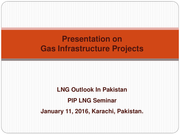 presentation on gas infrastructure projects