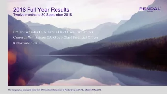 2018 Full Year Results  Twelve months to 30 September 2018  Emilio Gonzalez CFA, Group Chief