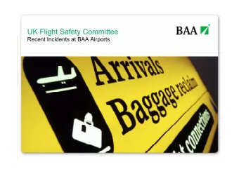 UK Flight Safety Committee  Recent Incidents at BAA Airports  Heathrow  incident to aircraft