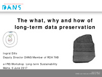 the w hat w hy and how of long term data preservation