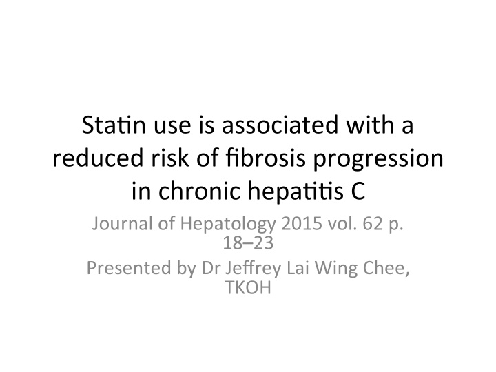 sta n use is associated with a reduced risk of fibrosis