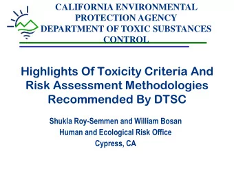Highlights Of Toxicity Criteria And  Risk Assessment Methodologies  Recommended By DTSC  Shukla
