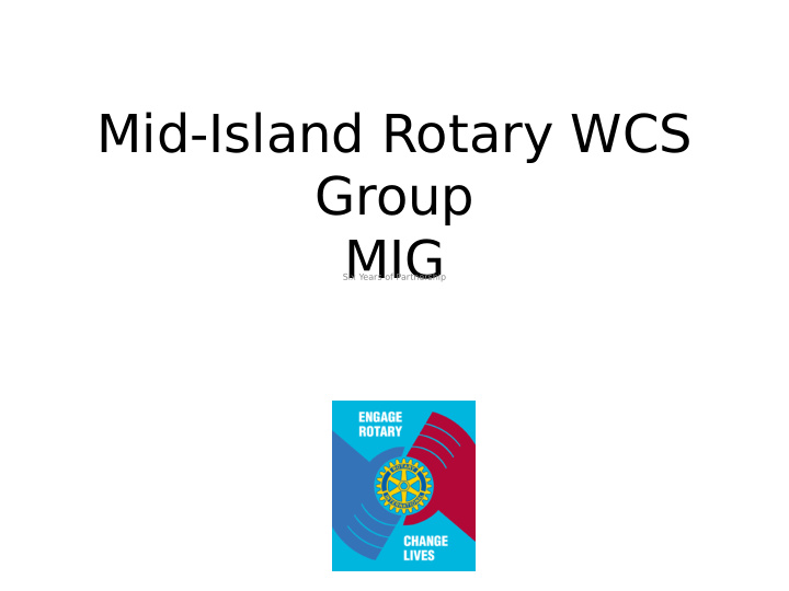 mid island rotary wcs group mig