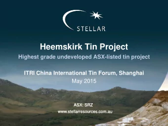 Heemskirk Tin Project  Highest grade undeveloped ASX-listed tin project  ITRI China International
