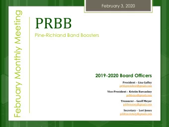 PRBB  Pine-Richland Band Boosters  2019-2020 Board Officers  President  Lisa Gaffey