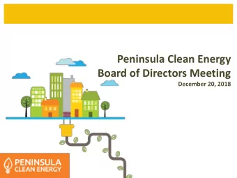 Peninsula Clean Energy  Board of Directors Meeting  December 20, 2018  June 23, 2016  Agenda  Call