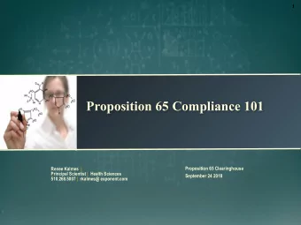 Proposition 65 Compliance 101  Proposition 65 Clearinghouse Renee Kalmes  |  Principal