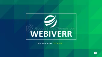WEBIVERR  WE ARE HERE TO HELP  01  MESSAGE FROM THE PRESENTER    WORK HARD IN SILENCE,    LET