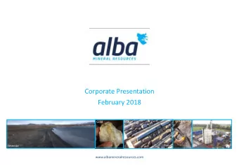 Corporate Presentation  February 2018  Graphite  Gold  Iron  Oil  Ilmenite