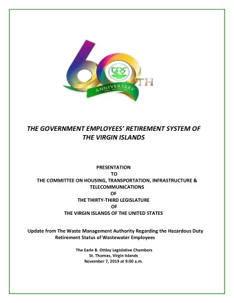 THE GOVERNMENT EMPLOYEES RETIREMENT SYSTEM OF  THE VIRGIN ISLANDS  PRESENTATION  TO  THE