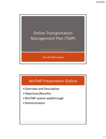 Online Transportation  Management Plan (TMP)  http://transportal.cee.wisc.edu/tmp/  The WisTMP