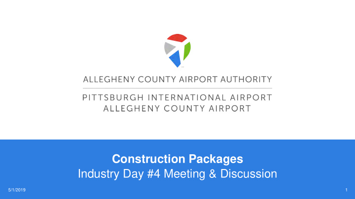 construction packages industry day 4 meeting discussion