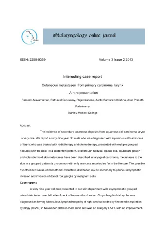 Interesting case report  Cutaneous metastases  from primary carcinoma  larynx  - A rare