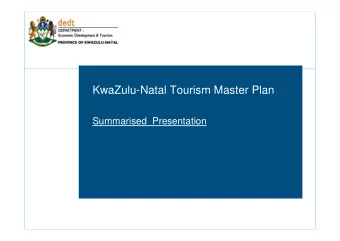 KwaZulu-Natal Tourism Master Plan  Summarised Presentation  Approach to  Policy Governance