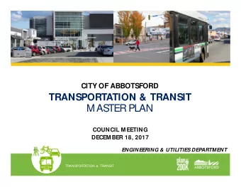 MASTER PLAN  COUNCIL MEETING  DECEM BER 18, 2017  ENGINEERING &amp; UTILITIES DEPARTMENT