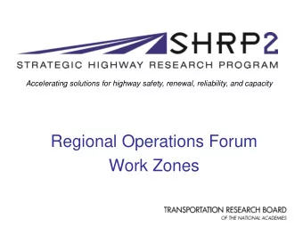 Work Zones  Work Zone Challenges  Construction worker and road user  safety  Work zone (WZ)