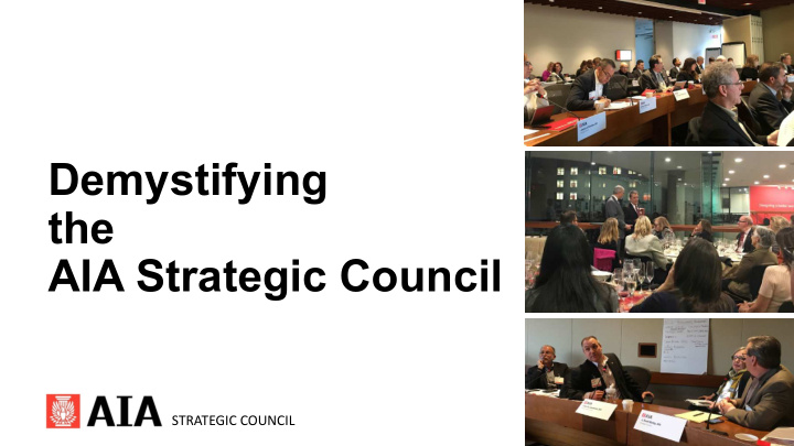 demystifying the aia strategic council