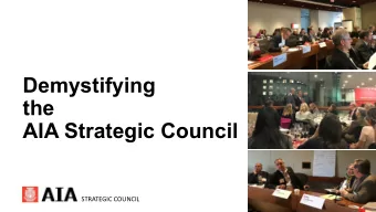 Demystifying  the  AIA Strategic Council  STRATEGIC COUNCIL  Strategic Council  - SC 503  STRATEGIC
